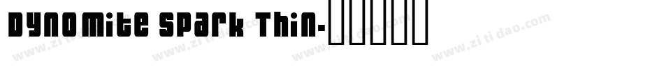 Dynomite Spark Thin字体转换